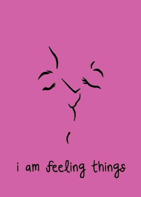 I am Feeling Things