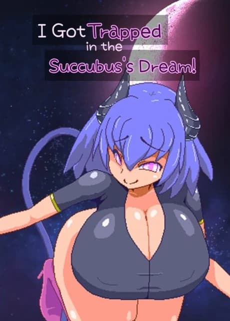 I Got Trapped in the Succubus's Dream!