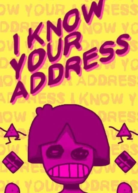 I Know Your Address
