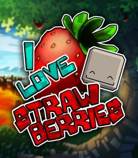 I Love Strawberries