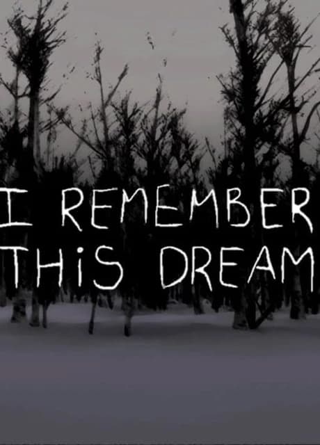 I Remember This Dream