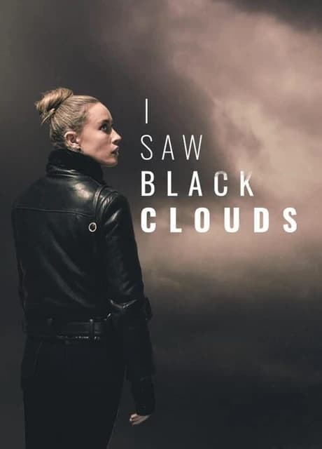 I Saw Black Clouds