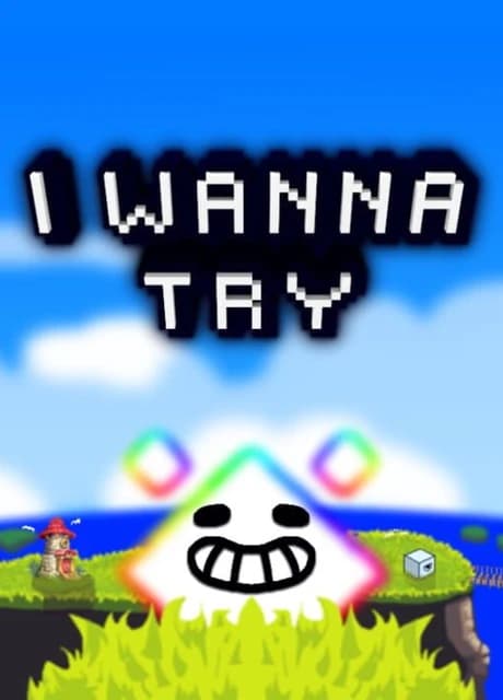 I Wanna Try