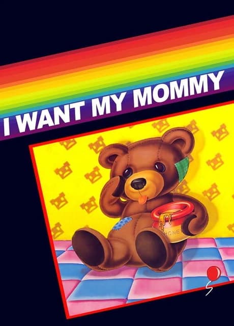 I Want My Mommy