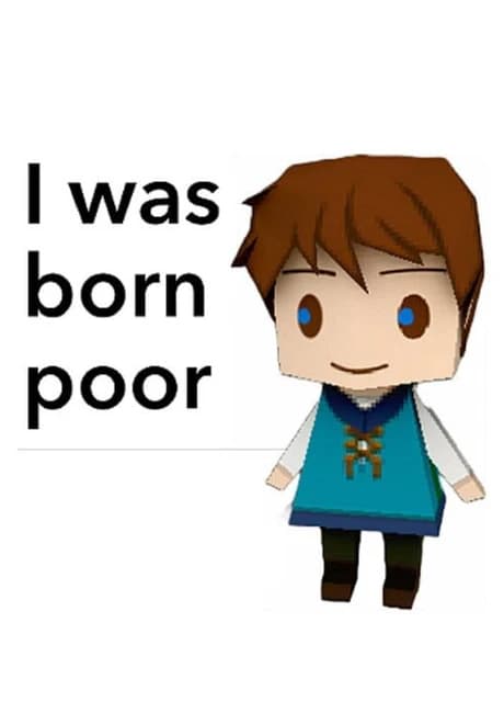 I Was Born Poor