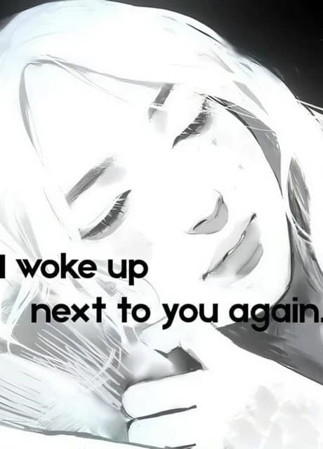 I Woke Up Next to You Again