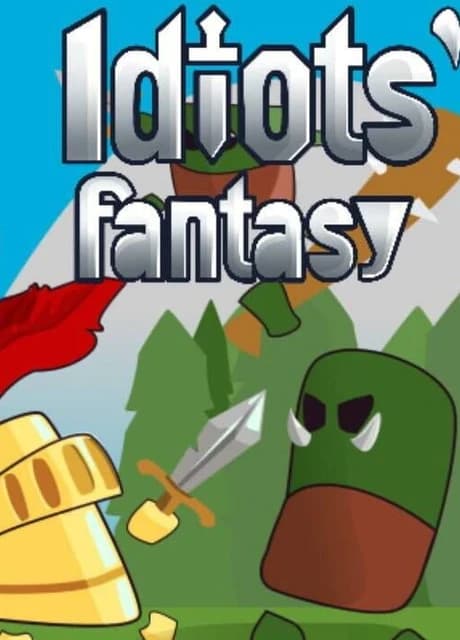 Idiots' Fantasy
