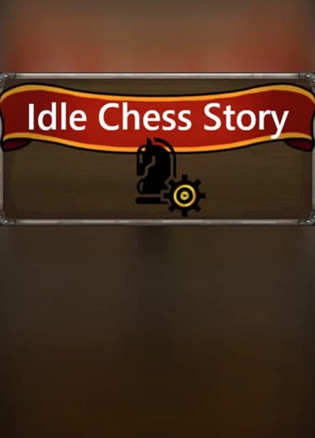 Idle Chess Story
