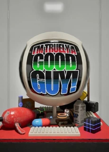 I'm Truely a Good Guy!