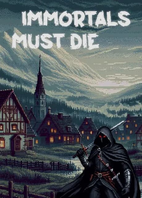 Immortals Must Die