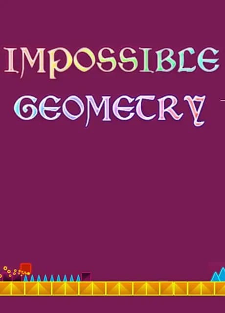 Impossible Geometry