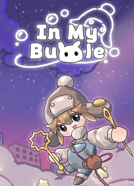 In My Bubble