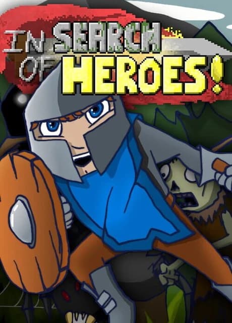 In Search of Heroes!