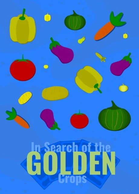 In Search of the Golden Crops