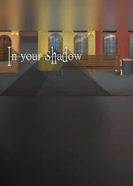 In your Shadow