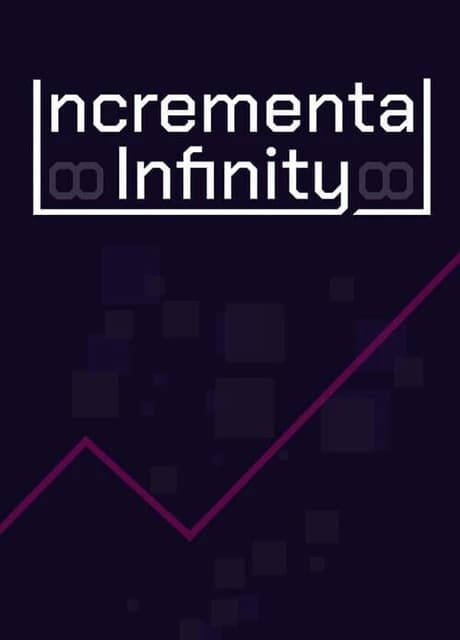 Incremental Infinity