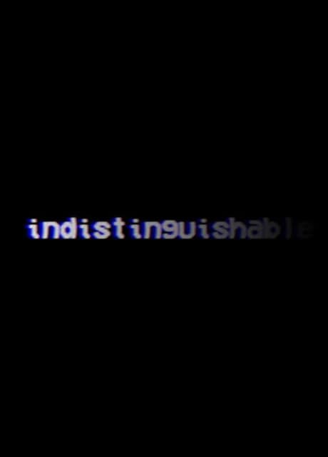 Indistinguishable