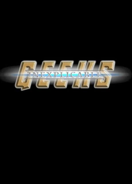 Inexplicable Geeks: Dawn of Just Us