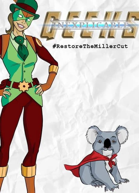 Inexplicable Geeks: RestoreTheMillerCut
