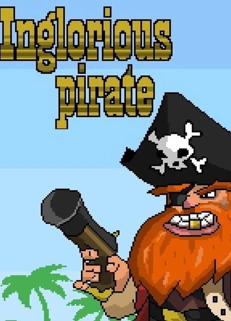 Inglorious Pirate