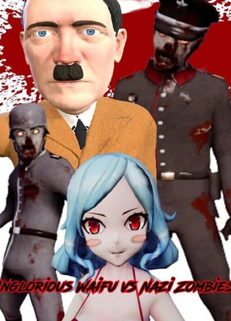 Inglorious Waifu VS Nazi Zombies