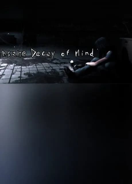 Insane Decay of Mind
