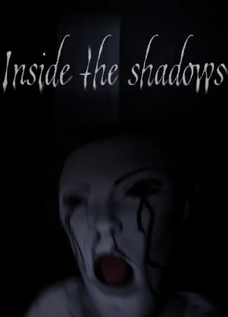 Inside the Shadows