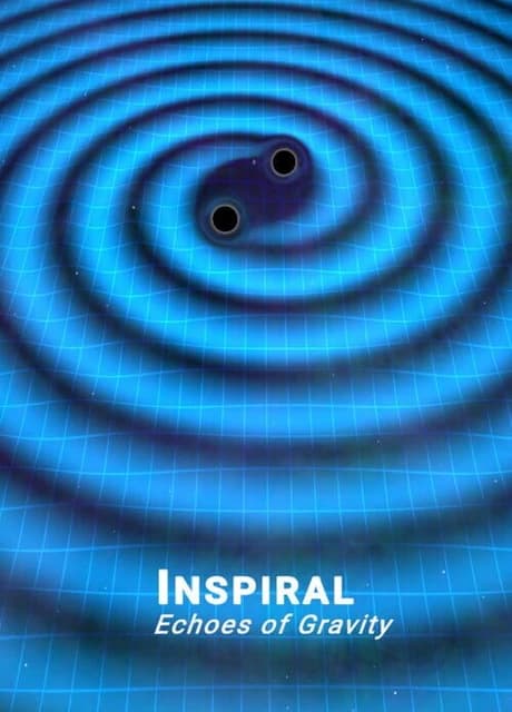 Inspiral: Echoes of Gravity
