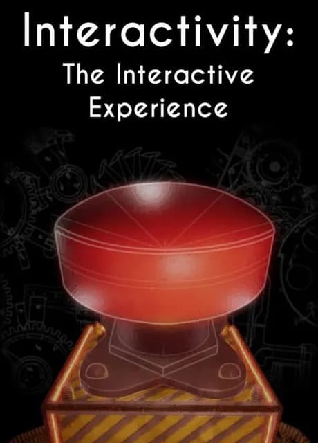 Interactivity: The Interactive Experience