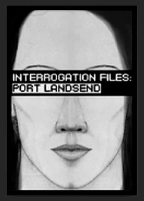 Interrogation Files: Port Landsend