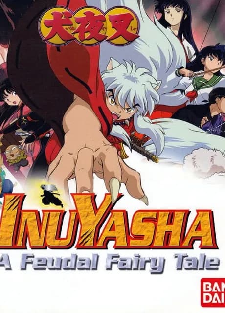 Inuyasha: A Feudal Fairy Tale