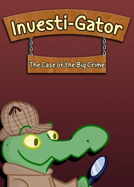 Investi-Gator: The Case of the Big Crime