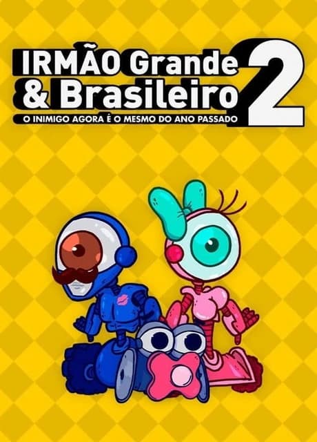 Irmão Grande & Brasileiro 2