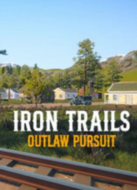 Iron Trails: Outlaw Pursuit