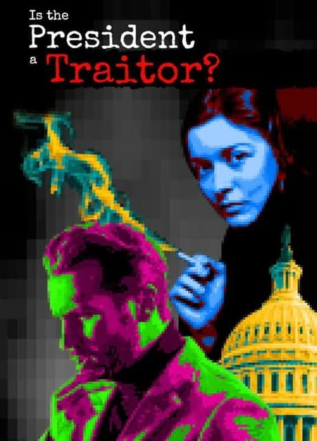 Is the President a Traitor?