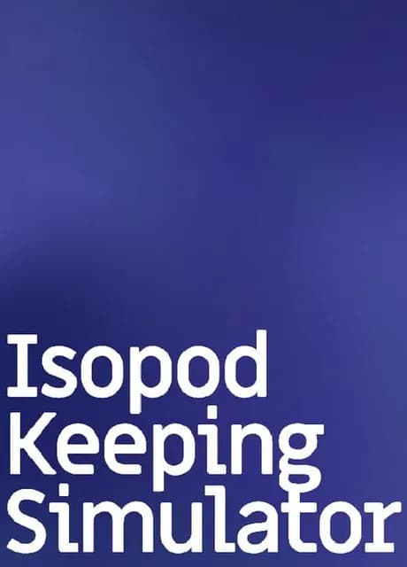 Isopod Keeping Simulator