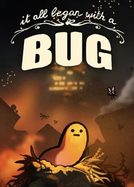 It All Began With a Bug