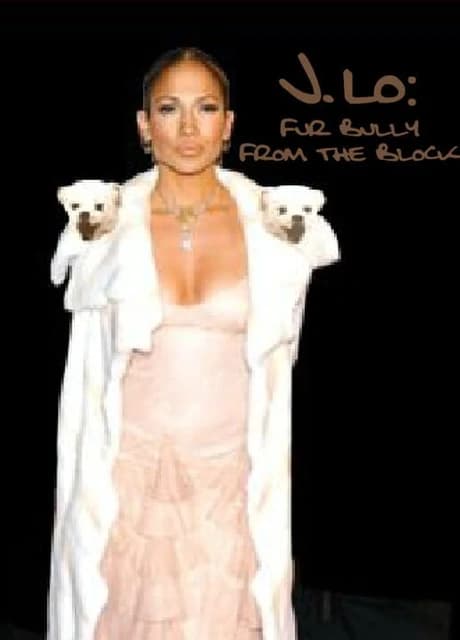 J. Lo: Fur Bully from the Block