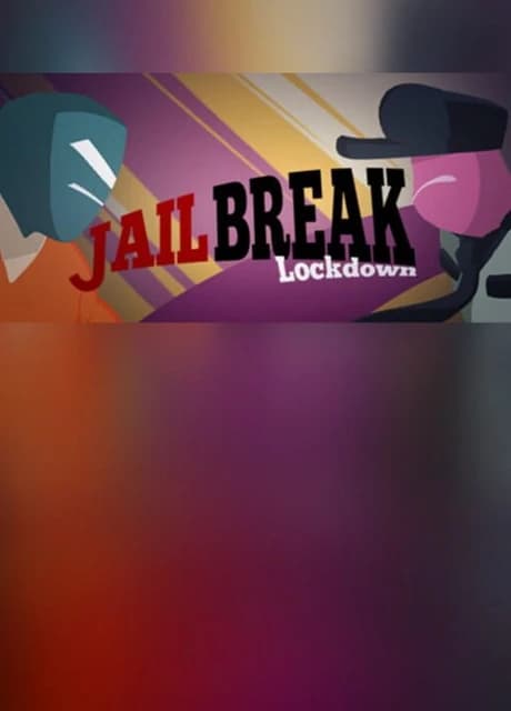 Jailbreak Lockdown
