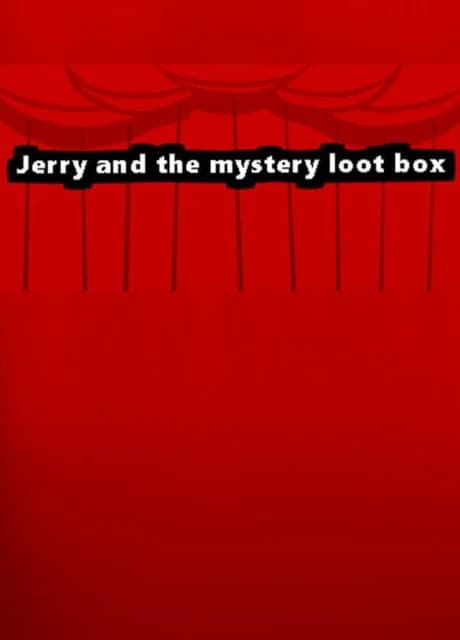 Jerry and the Mystery Loot Box