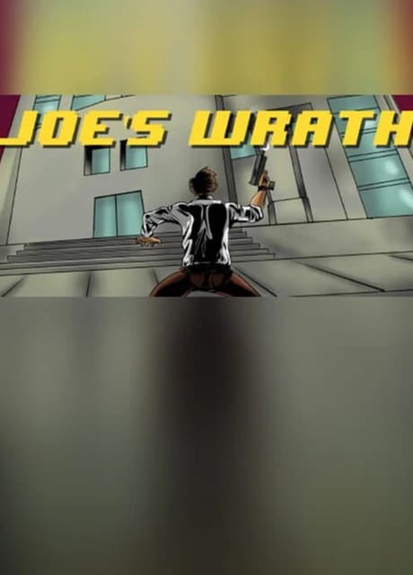 Joe's Wrath