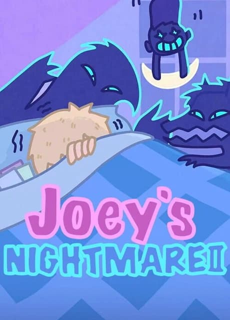 Joey's Nightmare II