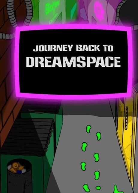 Journey Back to Dreamspace