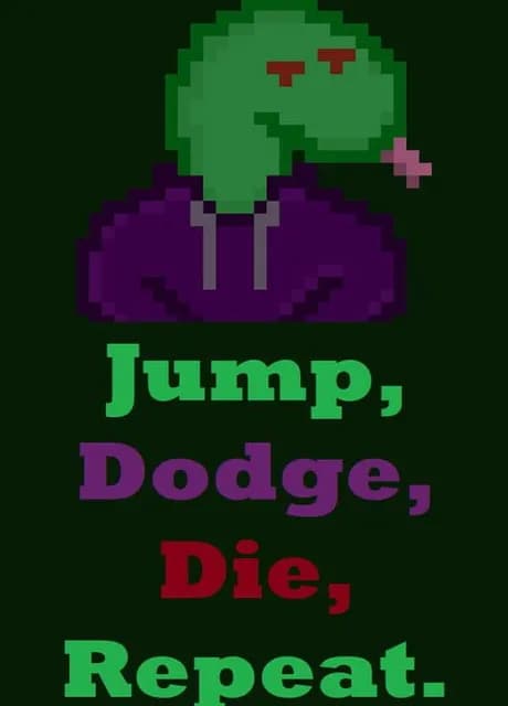 Jump, Dodge, Die, Repeat