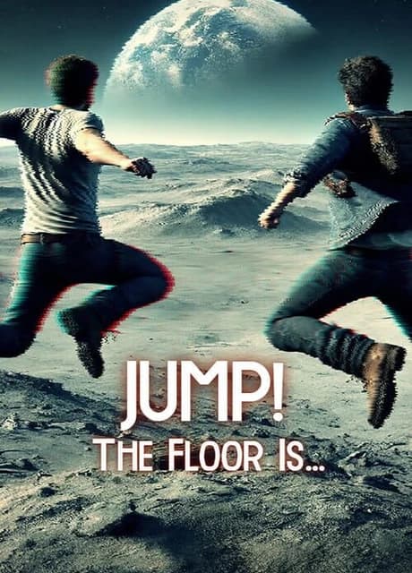 Jump! The Floor Is...