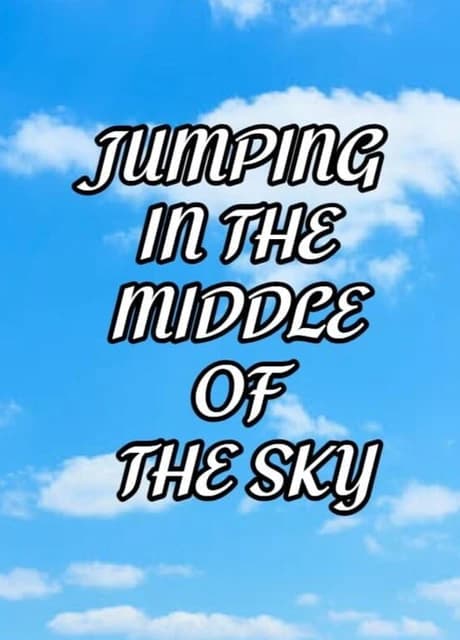 Jumping in the middle of the sky