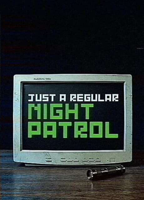 Just a Regular Night Patrol