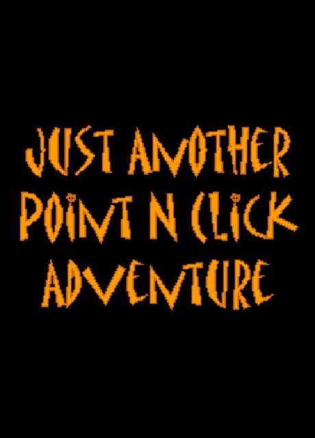 Just Another Point n Click Adventure