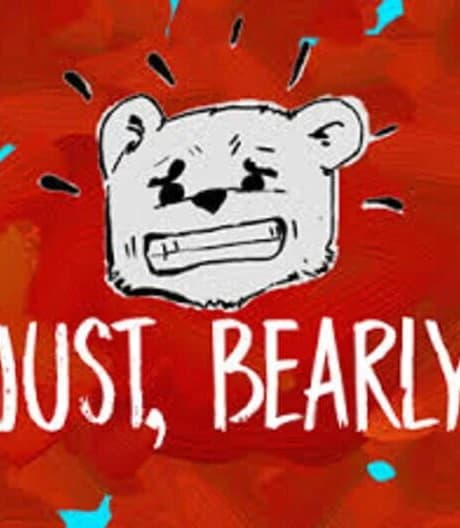 Just, Bearly