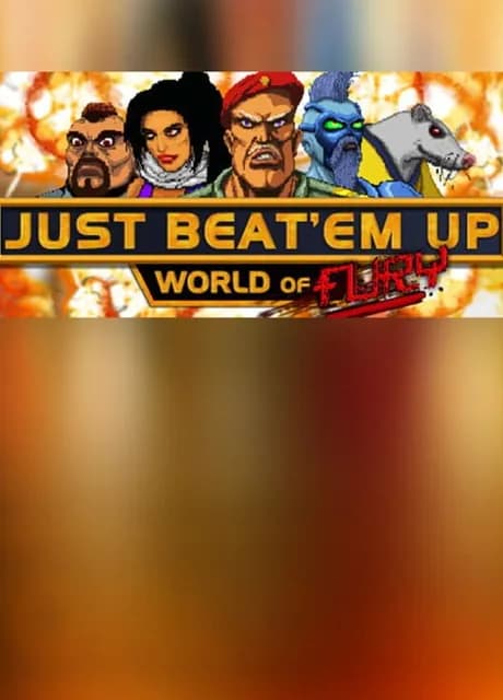 Just Beat Em Up : World of Fury